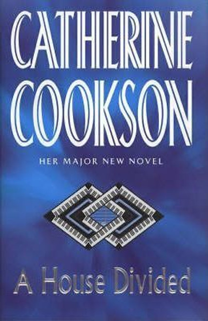Catherine Cookson / A House Divided (Hardback)