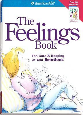 American Girl Library The Feelings Book: The Care & Keeping of Your Emotions (Large Paperback)
