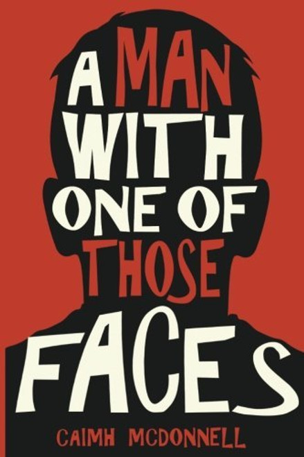 Caimh McDonnell / A Man With One of Those Faces (Large Paperback)
