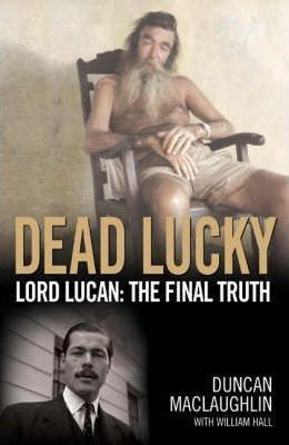 Duncan Maclaughlin / Dead Lucky (Hardback)