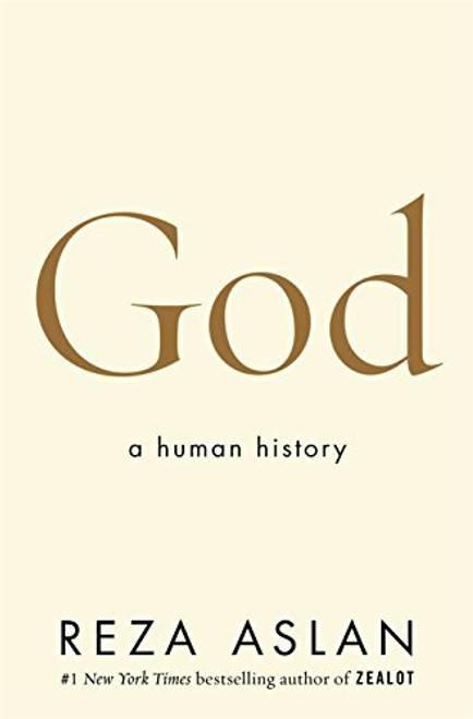 Reza Aslan / God: A Human History (Large Paperback)