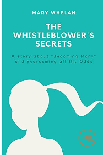 Mary Whelan / The Whistleblower's Secret (Large Paperback)