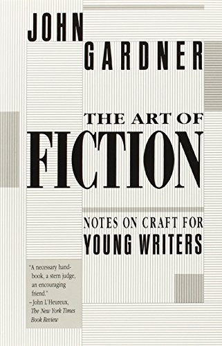 John Gardner / The Art of Fiction: Notes on Craft for Young Writers (Large Paperback)