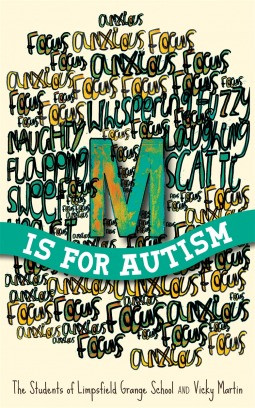 Limpsfield Grange School , Vicky Martin / M is for Autism (Large Paperback)