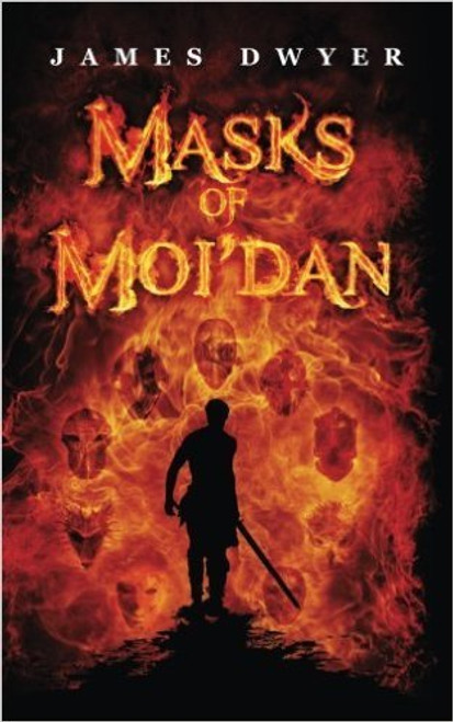 James Dwyer / Masks of Moi'dan (Large Paperback)