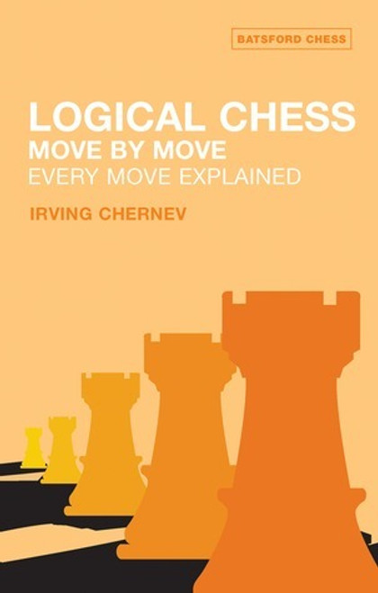 Irving Chernev / Logical Chess - Move By Move (Large Paperback)