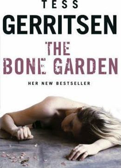 Tess Gerritsen / The Bone Garden (Hardback)