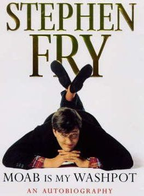Stephen Fry / Moab is My Washpot (Hardback)