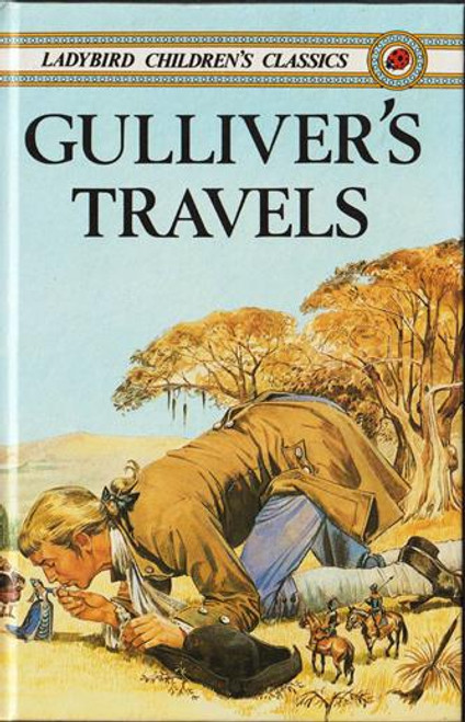 Ladybird / Ladybird Children's Classics: Gulliver's Travels