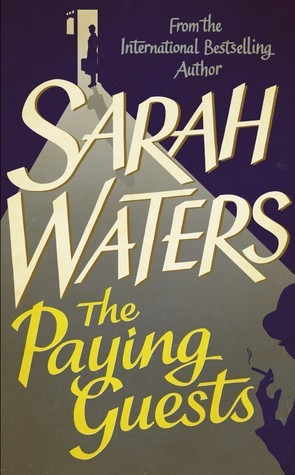 Sarah Waters / The Paying Guests (Hardback)