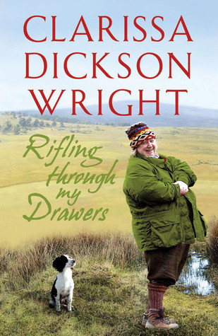 Clarissa Dickson Wright / Rifling Through My Drawers (Hardback)