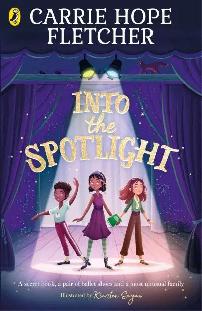 Carrie Hope Fletcher / Into the Spotlight (Hardback)