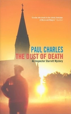 Paul Charles / The Dust of Death: An Inspector Starrett Mystery (Hardback)