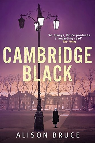 Alison Bruce /  Cambridge Black (Hardback) ( A DC Gary Goodhew Mystery )