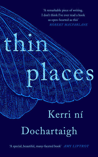 Kerri ní Dochartaigh / Thin Places (Hardback)
