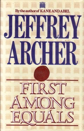 Jeffrey Archer / First Among Equals (Hardback)