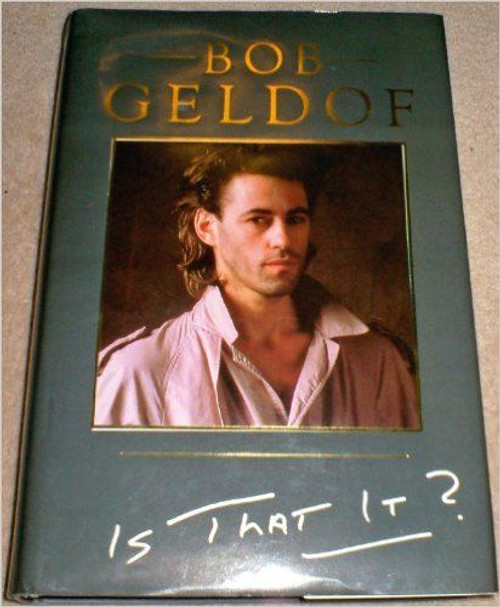 Bob Geldof / Is That It? (Hardback)