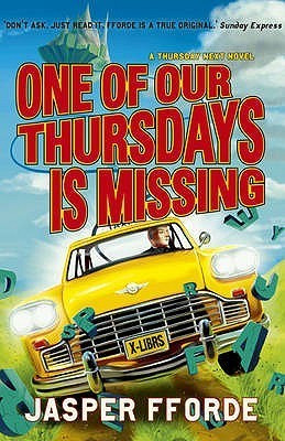 Jasper Fforde / One of Our Thursdays Is Missing (Hardback)