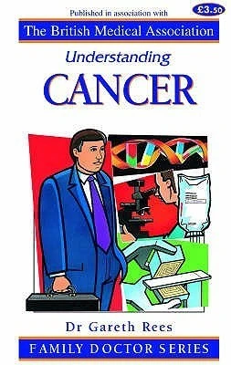 Gareth Rees, Tony Smith / Understanding Cancer