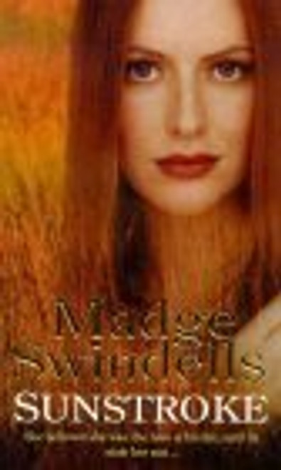 Madge Swindells / Sunstroke