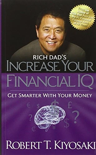 Robert T. Kiyosaki / Rich Dad's - Increase Your Financial IQ