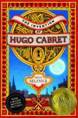 Brian Selznick / The Invention of Hugo Cabret (Hardback)