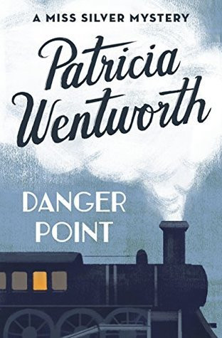 Patricia Wentworth / Danger Point ( Miss Silver - Book 4 )