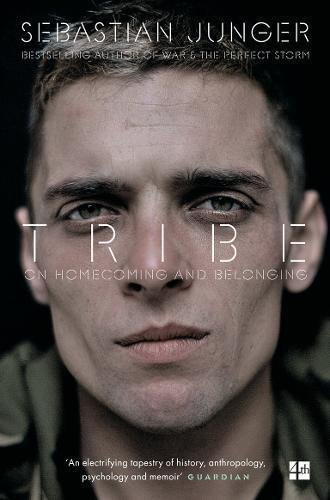 Sebastian Junger / Tribe : On Homecoming & Belonging
