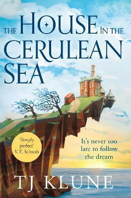 T.J. Klune / Cerulean Chronicles #1 The House in the Cerulean Sea