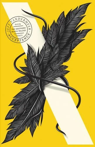 Jeff VanderMeer / Acceptance ( Southern Reach Novels - Book 3 )