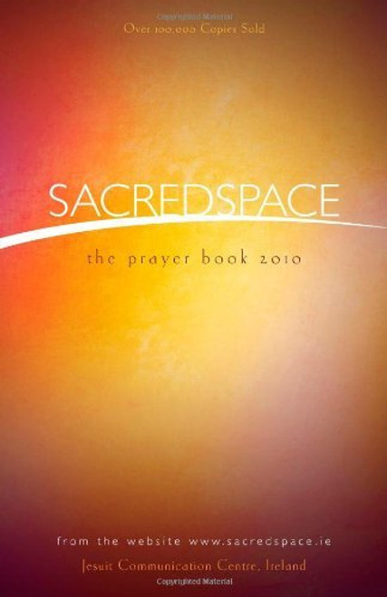 Jesuit Communication Centre Ireland / Sacred Space 2010: The Prayer Book (Large Paperback)