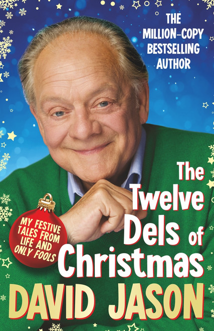 David Jason / The Twelve Dels of Christmas: My Festive Tales from Life and Only Fools (Large Paperback)