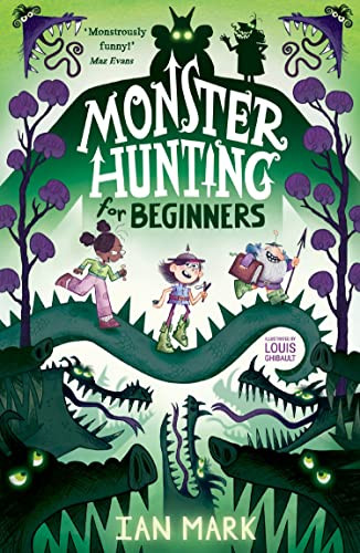 Ian Mark / Monster Hunting for Beginners (Hardback)