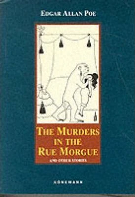 Edgar Allan Poe / The Murders in the Rue Morgue