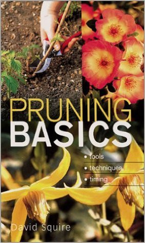 David Squire / Pruning Basics (Coffee Table Book)