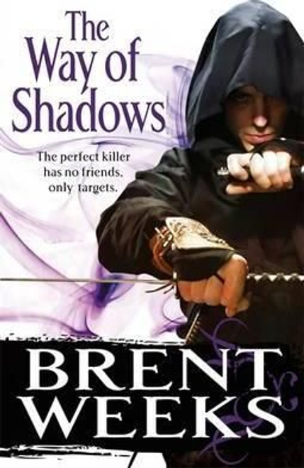 Brent Weeks / The Way of Shadows ( Night Angel Series - Book 1)