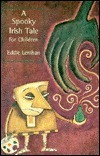 Eddie Lenihan / A Spooky Irish Tale for Children
