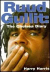 Harry Harris / Ruud Gullit: The Chelsea Diary (Coffee Table Book)