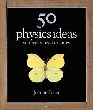 Joanne Baker / 50 Physics Ideas You Really Need to Know (Coffee Table Book)