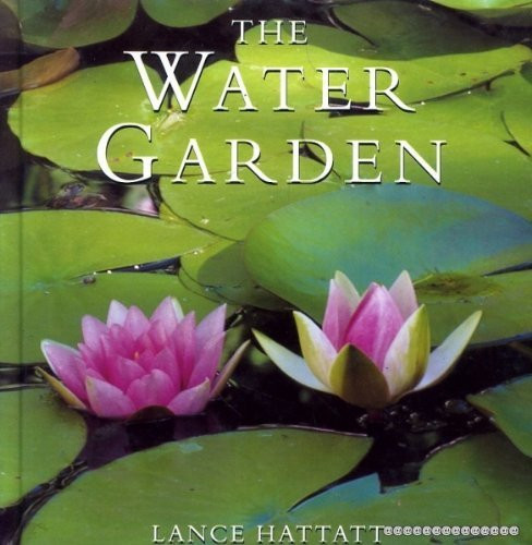 Lance Hattatt / The Water Garden (Coffee Table Book)
