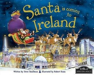 Steve Smallman / Santa is Coming to Ireland (Children's Coffee Table book)