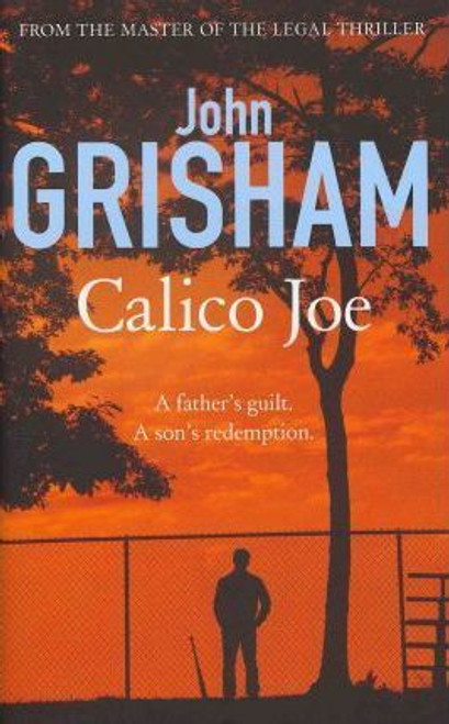 John Grisham / Calico Joe (Hardback)