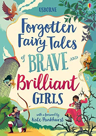 Andrew Prentice / Forgotten Fairy Tales of Brave and Brilliant Girls (Children's Coffee Table book)