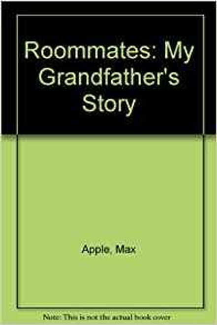Max Apple / Roommates: My Grandfather's Story (Hardback)