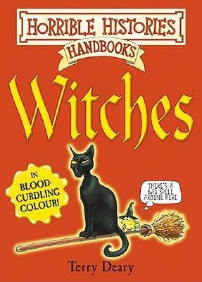Terry Deary / Horrible Histories Handbooks #3 Witches