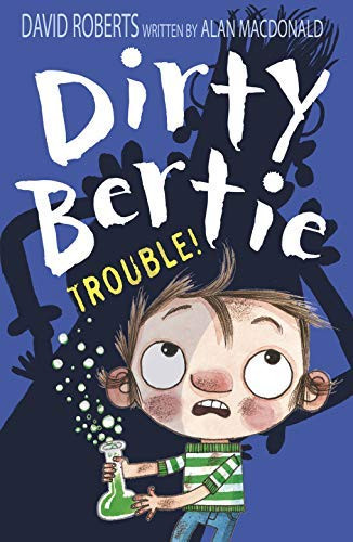 Alan MacDonald / Ditry Bertie: Trouble