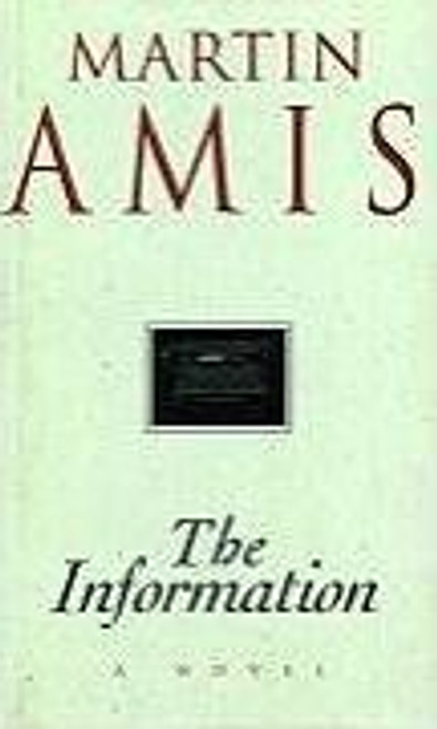 Martin Amis / The Information (Hardback)