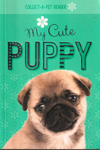 Collect-A-Pet Reader: My Cute Puppy (Large Paperback)