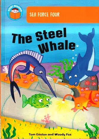 Tom Easton & Woody Fox / The Steel Whale (Large Paperback)