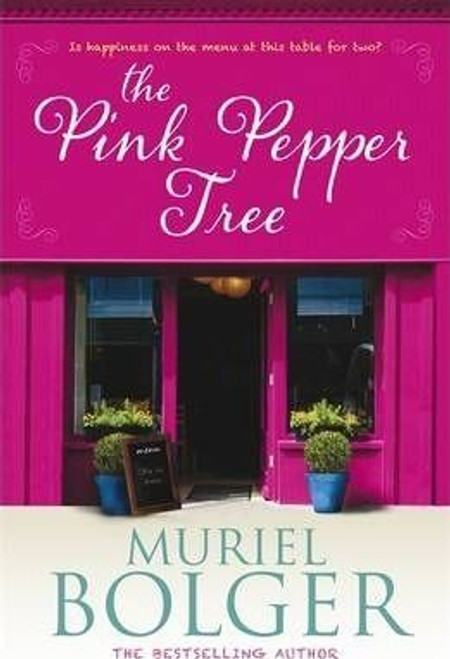 Bolger, Muriel / The Pink Pepper Tree (Large Paperback)